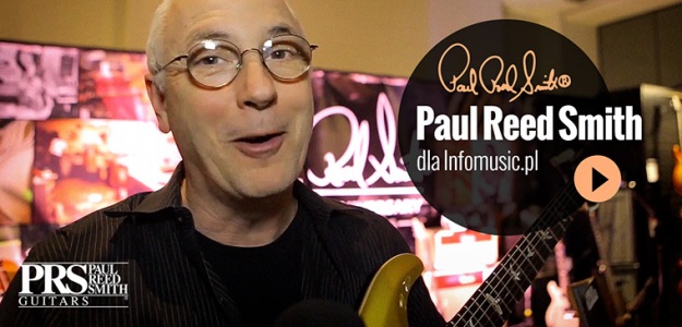 NAMM 2015: Paul Reed Smith specjalnie dla Infomusic.pl !