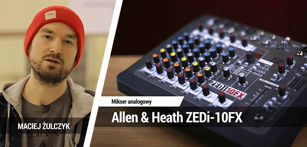 TEST: Allen & Heath ZEDi-10FX