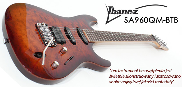 Test gitary elektrycznej Ibanez SA960QM-BTB