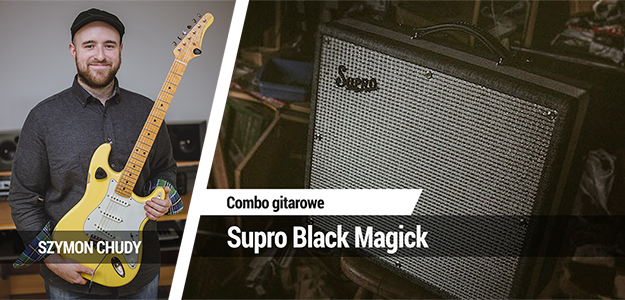 TEST: Supro Black Magick