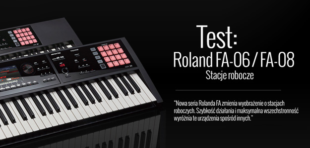 Test stacji roboczych Roland FA 06/08 - W osiem sekund do setki!