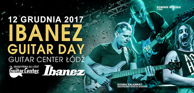 IbanezGuitar Day w Guitar Center w Łodzi już 12 grudnia!