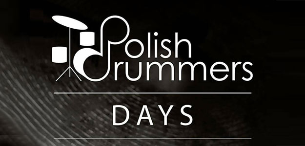 Polish Drummers Days &amp; Jazz Drummers Competition 9-10 stycznia 