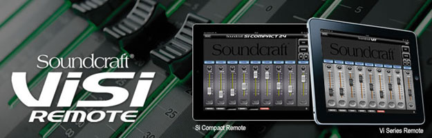 Soundcraft ViSi Remote: pełna kontrola w dowolnym miejscu