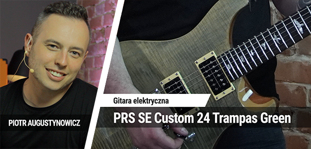 TEST: PRS SE Custom 24 Trampas Green