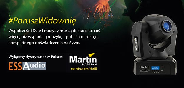 Seria THRILL od Martin Professional dostępna w ESS Audio