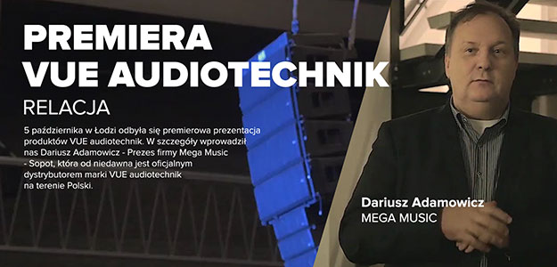 RELACJA: Prezentacja VUE Audiotechnik, Łódź, 5.10.2017 [VIDEO]