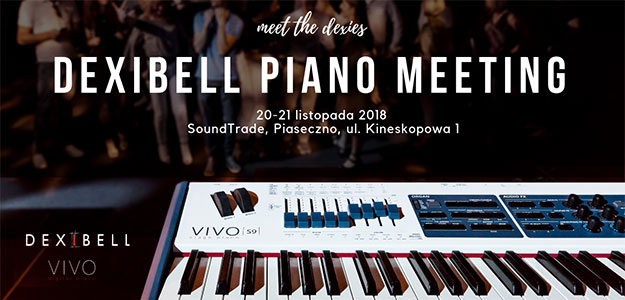 SoundTrade zaprasza na DEXIBELL PIANO MEETING w Piasecznie