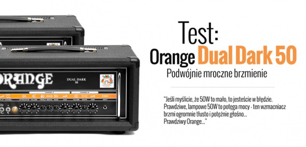 Test wzmacniacza Orange Dual Dark 50 w Infomusic.pl