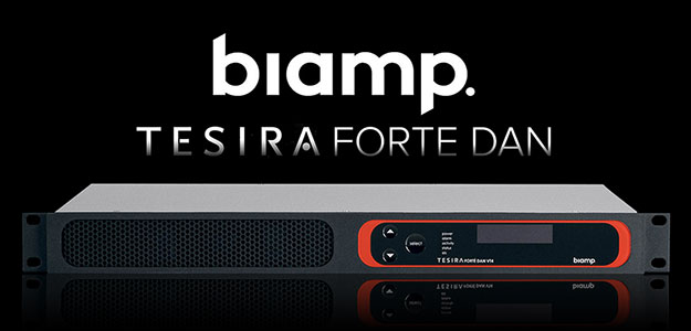 Biamp zaprezentował nowe procesory sygnałowe TesiraFORTE DAN