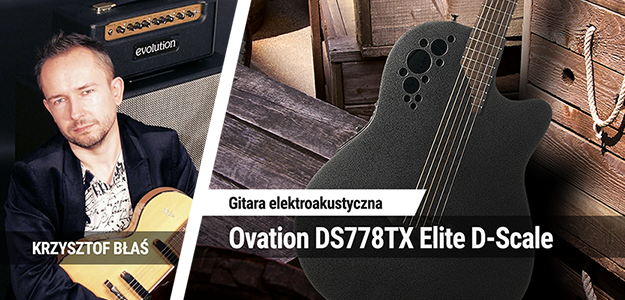TEST: Ovation DS778TX Elite D-Scale