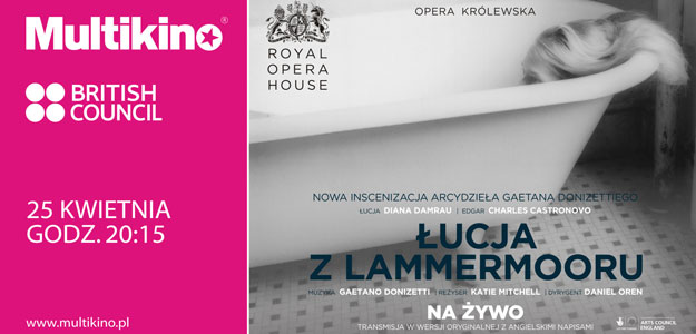 Łucja z Lammermooru na żywo z Royal Opera House w Multikinie