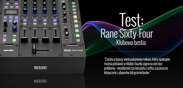 TEST: Rane Sixty Four - klubowa bestia!