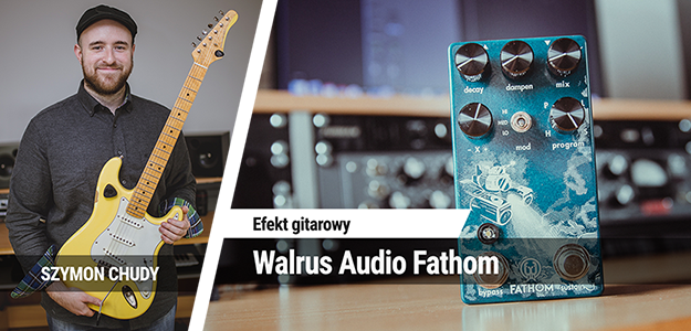 TEST: Walrus Audio Fathom