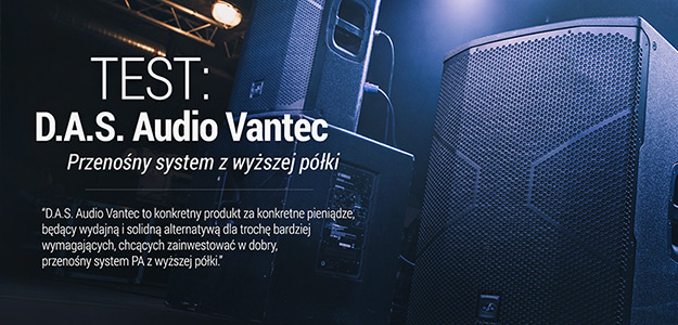 TEST: D.A.S. Audio Vantec 15A &amp; 18A - System z wyższej półki