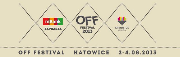 OFF Festival 2013: znamy szczegóły programu