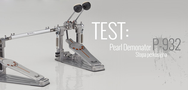 Test stopy perkusyjnej Pearl Demonator P-932