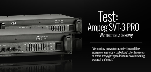 Test wzmacniacza basowgo Ampeg SVT-3 PRO w Infomusic.pl