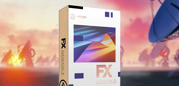 Arturia FX Collection 5 - Ulepszaj, przekształcaj, twórz!