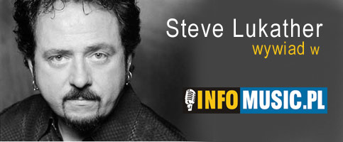 Steve Lukather - wywiad w INFOMUSIC.PL