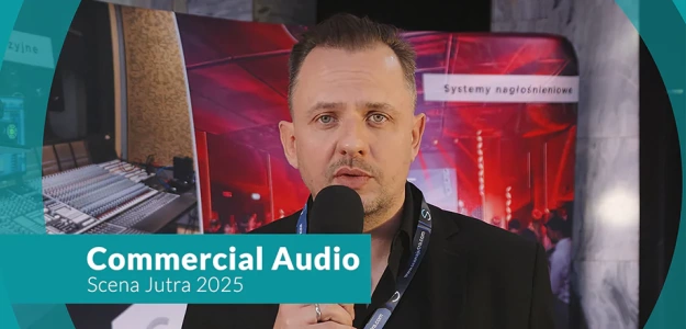 Commercial Audio na Scenie Jutra 2025