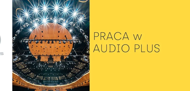 Pracownik działu serwisu - Praca w Audio Plus