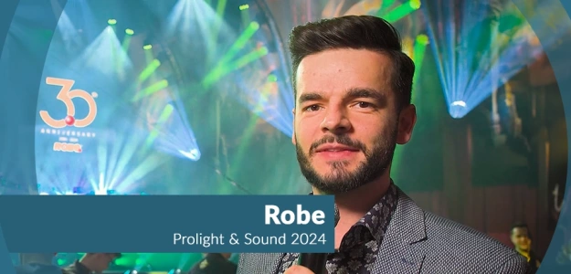 Spektakularne 30-te urodziny Robe na Prolight and Sound 2024