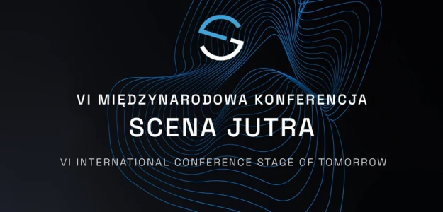 Scena Jutra 2024 - Największa konferencja branży scenicznej