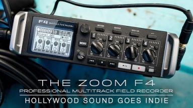 The Zoom F4 ? Hollywood Sound Goes Indie