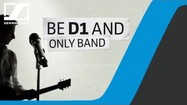 Band Contest: BE D1 AND ONLY | Sennheiser