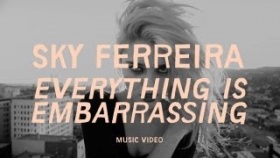 Sky Ferreira - &quot;Everything is Embarrassing&quot; (Official Music Video)