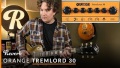 Orange Amplifiers TremLord 30 Guitar Combo Amplifier | Reverb Tone Report