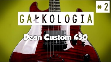 Dean Custom 450 - Gitara do metalu, ale czy na pewno?