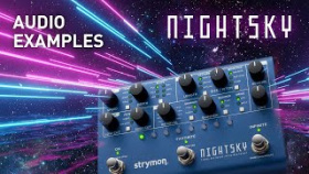 Strymon NightSky - reverbu nigdy za wiele! 