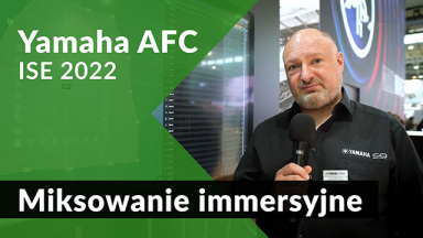 Yamaha AFC: Miksowanie immersyjne i akustyka? [ISE'22]