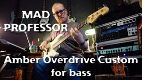 Mad Professor Amber Overdrive Custom for bass demo by Sakari Tiikkaja