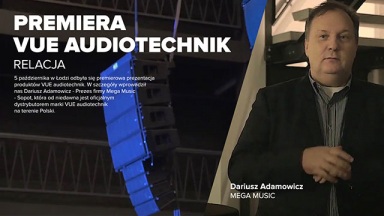 MegaMusic: Prezentacja VUE audiotechnik, Łódź, 5.10.2017