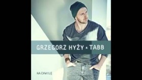 Grzegorz Hyży &amp; TABB - NA chwilę
