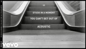 U2 - Stuck In A Moment You Can't Get Out Of