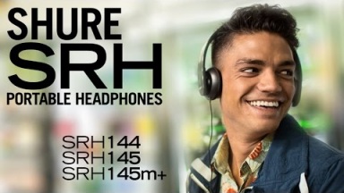 Shure SRH144, SRH145 &amp; SRH145m+ Portable Headphones