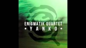 Enigmatik Quartet - Yanko