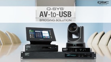 Q-SYS AV-to-USB Bridging Solution Overview
