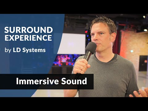 Dźwięk immersyjny wg LD Systems (Surround Experience)