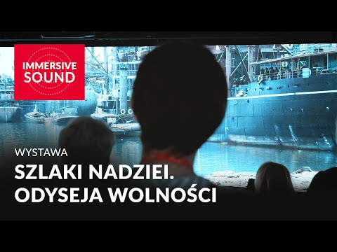 Wystawa immersyjna: Szlaki nadziei. Odyseja Wolności
