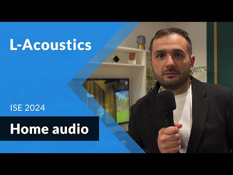 L-Acoustics na ISE 2024 - koncertowe brzmienie wprost do domu