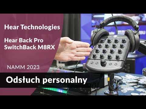 Świetne urządzenie do odsłuchu na scenie i w studiu: Hear Back Pro i SwitchBack M8RX - [NAMM 2023]